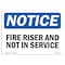 Signmission OSHA Notice Sign, Fire Riser Not In Service, 7in X 5in Decal, 5" W, 7" L, Landscape OS-NS-D-57-L-12650 - alternate 1